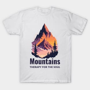 Mountains, therapy for the soul T-Shirt